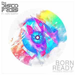 Disco Fries Ft. Hope Murphy - Born Ready FLAC
