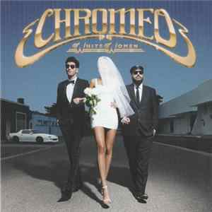 Chromeo - White Women FLAC