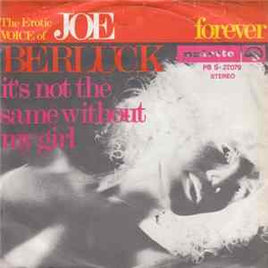 The Erotic Voice Of Joe Berluck - Forever / It's Not The Same Without You FLAC