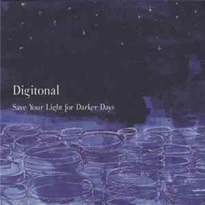 Digitonal - Save Your Light For Darker Days FLAC