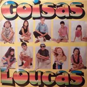 Coisas Loucas - Que Felicidade FLAC