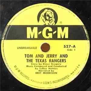 Bret Morrison and Leroy Holmes & His Orchestra - Tom And Jerry And The Texas Rangers FLAC
