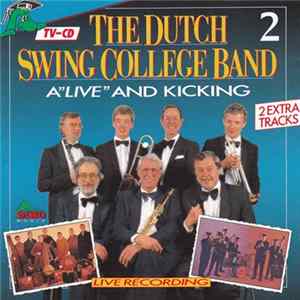 The Dutch Swing College Band - A"Live" And Kicking 2 FLAC
