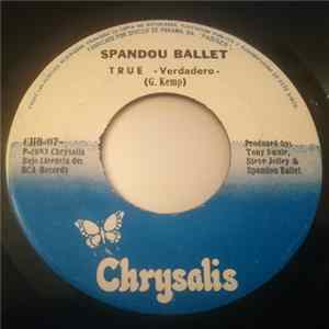 Spandou Ballet - True (Verdadero) / Code Of Love FLAC