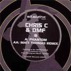 Chris C & DMF - Phantom FLAC