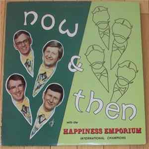 Happiness Emporium - Now & Then FLAC