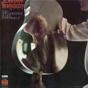Johnny Winter - The Progressive Blues Experiment FLAC