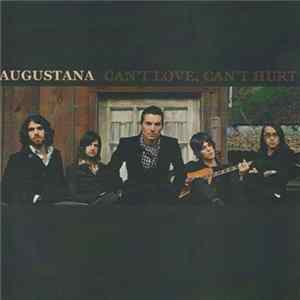 Augustana - Can't Love, Can't Hurt EP FLAC