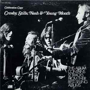 Crosby, Stills, Nash & Young - Crosby, Stills, Nash & Young Month Celebration Copy FLAC