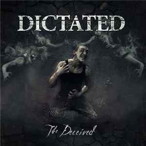 Dictated - The Deceived FLAC