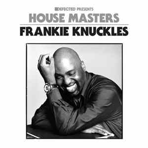 Frankie Knuckles - House Masters FLAC