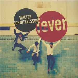 Walter Schnitzelsson - Fever FLAC