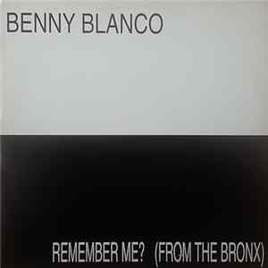 Benny Blanco / Northern Connexion - Remember Me? (From The Bronx) FLAC