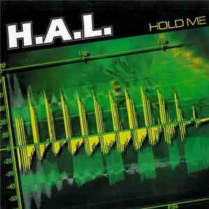 H.A.L. - Hold Me FLAC