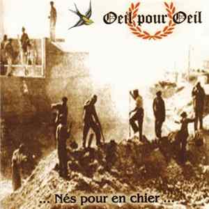 Oeil Pour Oeil - ... Nés Pour En Chier ... FLAC