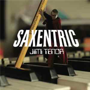 Jimi Tenor - Saxentric FLAC