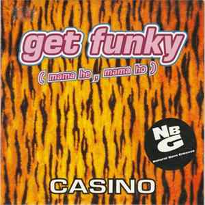 Casino - Get Funky (Mama He, Mama Ho) FLAC