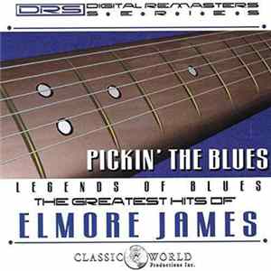 Elmore James - Pickin' The Blues FLAC