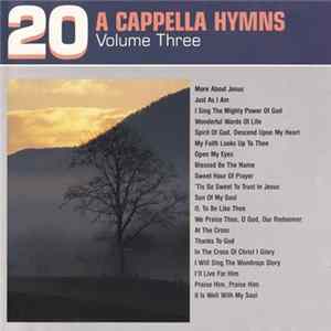 Larry Mayfield - 20 A Cappella Hymns (Volume Three) FLAC