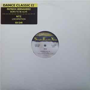 Ritz / Patrick Hernandez - Locomotion / Born To Be Alive FLAC