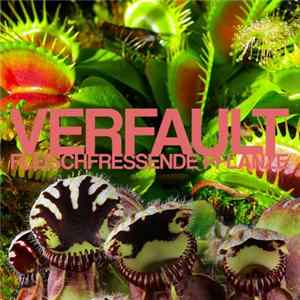 Verfault - Fleischfressende Pflanze FLAC