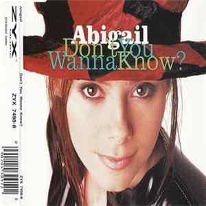 Abigail - Don't You Wanna Know? FLAC