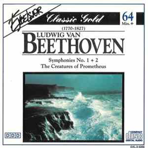 Ludwig van Beethoven - Symphonies No. 1 + 2 · The Creatures of Prometheus FLAC