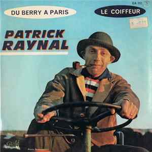 Patrick Raynal - Du Berry À Paris FLAC