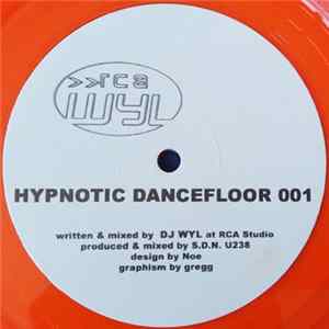 RCA Wyl - Hypnotic Dancefloor 01 FLAC