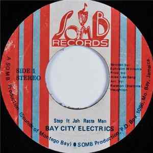 Bay City Electrics - Step It Jah Rasta Man FLAC