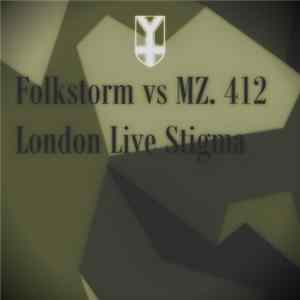 Folkstorm vs. MZ.412 - Live Stigma FLAC