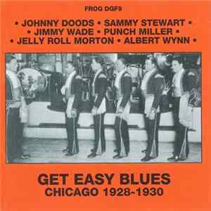 Various - Get Easy Blues (Chicago 1928-1930) FLAC