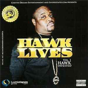 Hawk - Hawk Lives Vol. 1 (Hawk Infested) FLAC