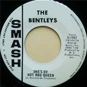 The Bentleys - She's My Hot Rod Queen / Why Does Everybody Want To Hold My Baby FLAC