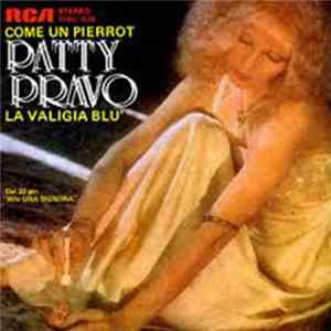 Patty Pravo - Come Un Pierrot / La Valigia Blu FLAC