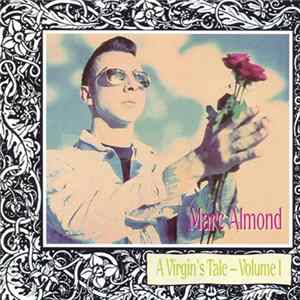 Marc Almond - A Virgin's Tale - Volume I FLAC