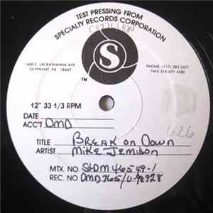 Mike Jemison - Break On Down / You Make Me Feel The Way I Do FLAC