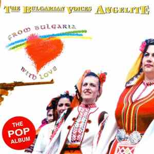 The Bulgarian Voices Angelite - From Bulgaria With Love FLAC
