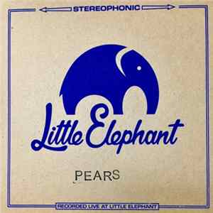 Pears - Little Elephant Session FLAC