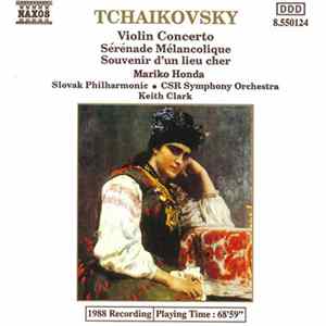 Tchaikovsky, Mariko Honda, Slovak Philharmonic, CSR Symphony Orchestra, Keith Clark - Violin Concerto / Sérénade Mélancolique / Souvenir D'Un Lieu Cher FLAC