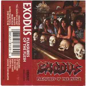 Exodus - Pleasures Of The Flesh FLAC