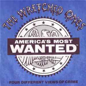 The Wretched Ones - America's Most Wanted FLAC