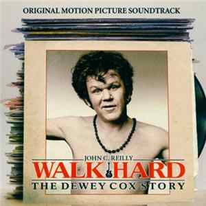 John C. Reilly - Walk Hard: The Dewey Cox Story (Original Motion Picture Soundtrack) FLAC