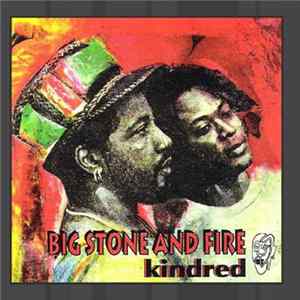 Kindred - Big Stone And Fire FLAC