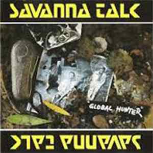 Savanna Talk - The Global Hunter FLAC