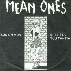 The Mean Ones - Sun On Mun / Ei Teistä Tuu Tähtiä FLAC