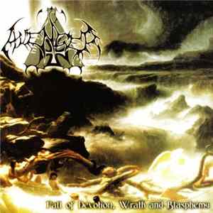 Avenger - Fall Of Devotion, Wrath And Blasphemy FLAC