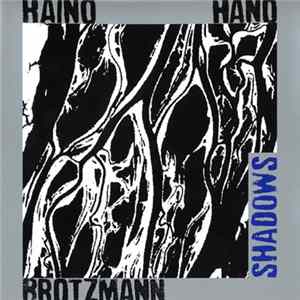 Haino / Hano / Brötzmann - Shadows = 影 FLAC