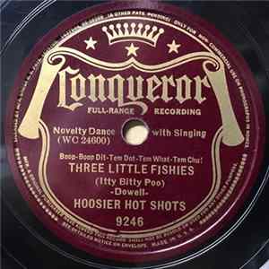 Hoosier Hot Shots - Three Little Fishies / Beer Barrel Polka FLAC