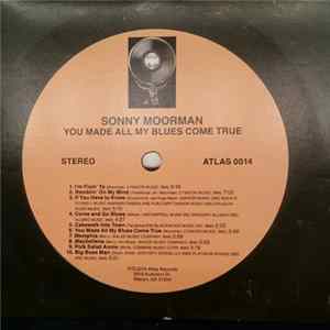 Sonny Moorman - You Made All My Blues Come True FLAC